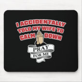 夫おもしろいの引用文祈- For Me Mouse pad マウスパッド (正面)