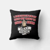 夫おもしろい引用文祈 – 私のために クッション (裏面)