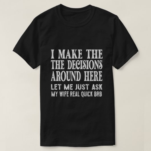 夫おもしろい引用文 – 妻のギフト頼をお願い Tシャツ (デザイン正面)