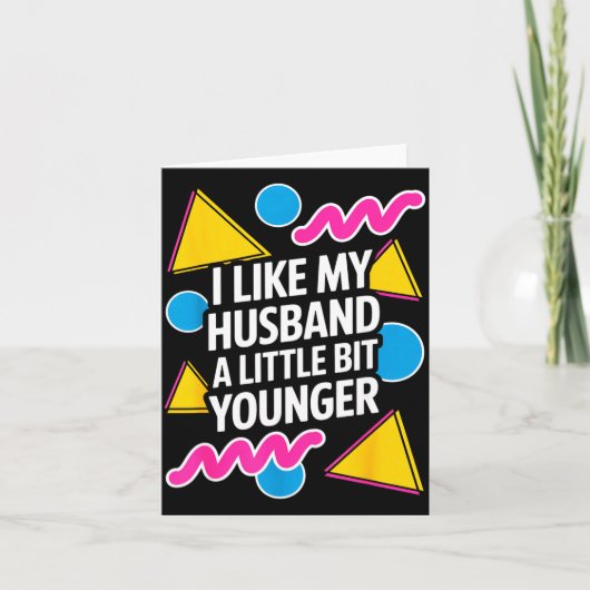 夫が少し若いと楽しいと言うユーモアのある名言 カード (正面)