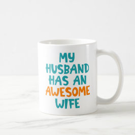 夫には妻が素晴らしいる コーヒーマグカップ