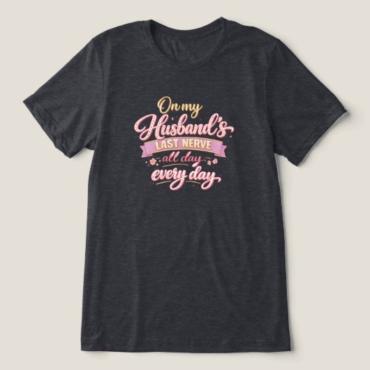 夫のイライラMAX トライブレンドTシャツ (デザイン正面)