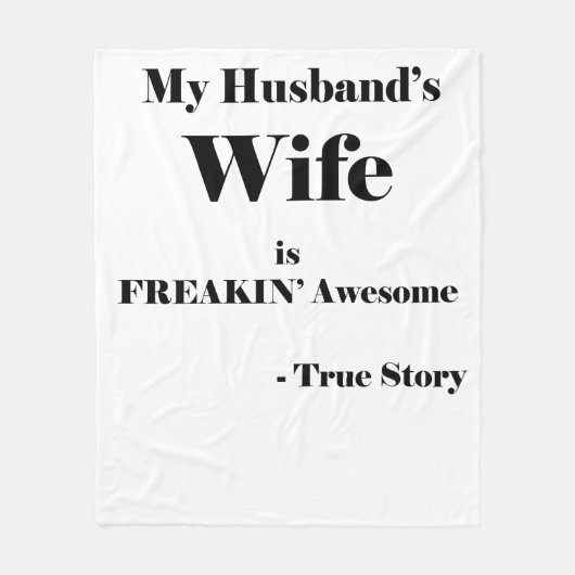夫の妻はフリーキン素晴らし。 フリースブランケット (正面)
