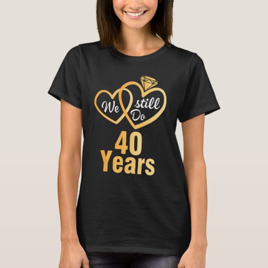 夫の妻まだ40年結婚だ結婚した Tシャツ (正面)