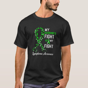 夫の戦いは私の戦い。リンパ腫認識度 Tシャツ