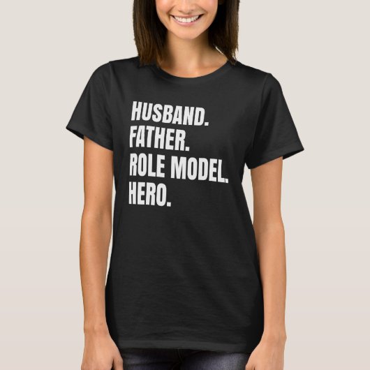 夫の父の役割モデルヒーローパパの父D Tシャツ (正面)