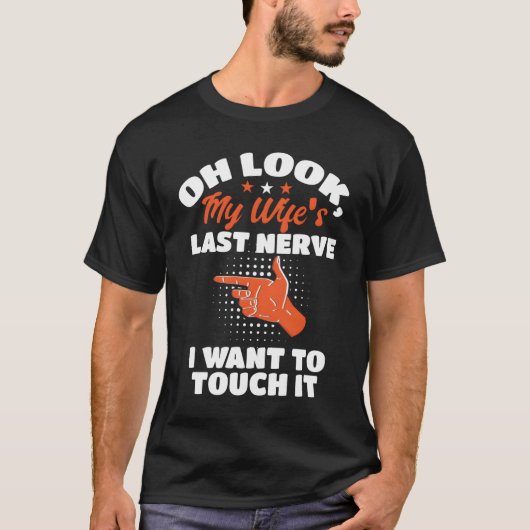 夫の神経を逆撫でする私 Tシャツ (正面)