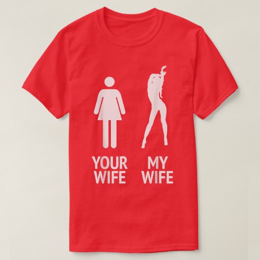 夫の私の妻とあなたの妻 面白い夫、男性、グルーム Tシャツ (デザイン正面)