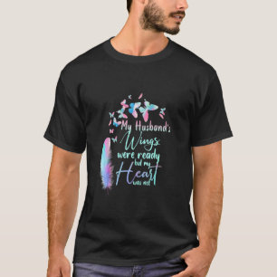 夫の翼は準備ができていたが私のハートは Tシャツ