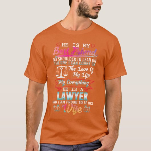 夫は弁護士です。そして私は妻であることを誇りに思っています Tシャツ (正面)