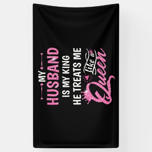 夫は私の王であり、私を女王のように扱う 横断幕 (縦)