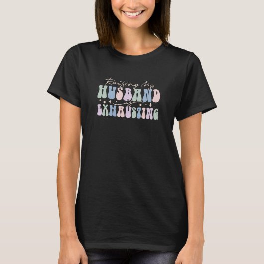 夫を育てることが疲れる8 Tシャツ (正面)