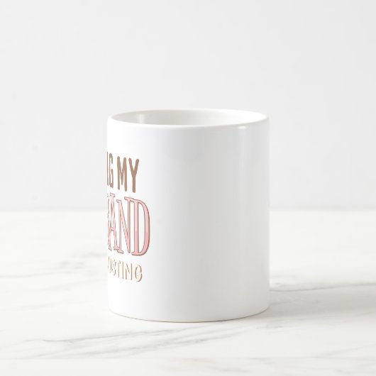 夫を育てるのは疲れた妻おもしろいを疲れさせる コーヒーマグカップ (中央)