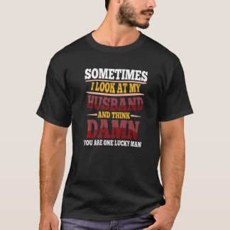 夫を見てコメディーだと思う時 Tシャツ