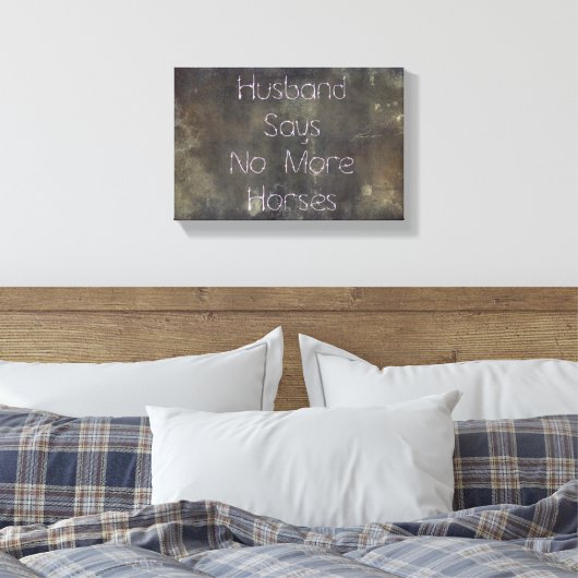 夫グランジは、これ以上の馬を言わない キャンバスプリント (インサイチュ (寝室))