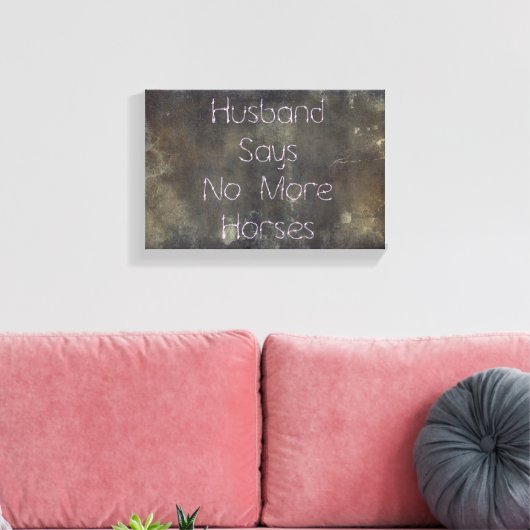 夫グランジは、これ以上の馬を言わない キャンバスプリント (インサイチュ (リビング))