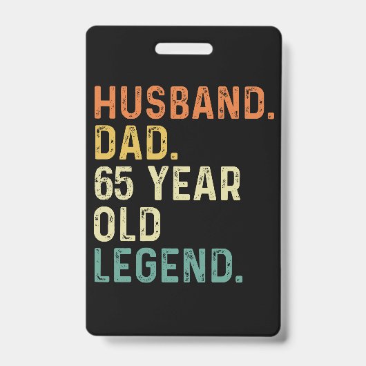 夫パパ65歳の伝説65歳の誕生日の男性 バッジ (正面)