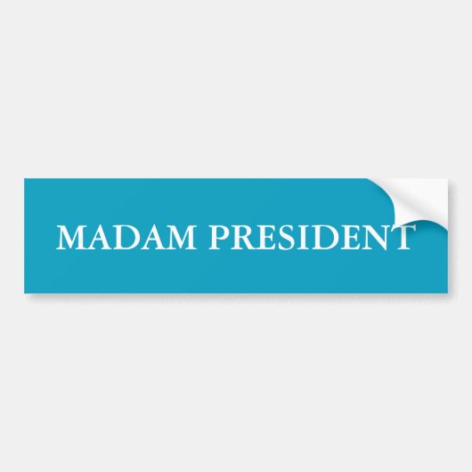 夫人大統領のバンパーステッカー バンパーステッカー (正面)