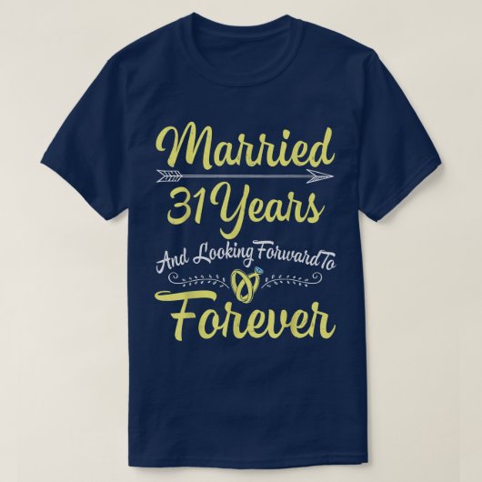 夫妻結婚した31年と楽しみ Tシャツ (デザイン正面)