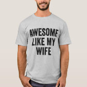 夫婦で面白い名言 ヴィンテージ かっこいい 私の妻みたい Tシャツ (正面)