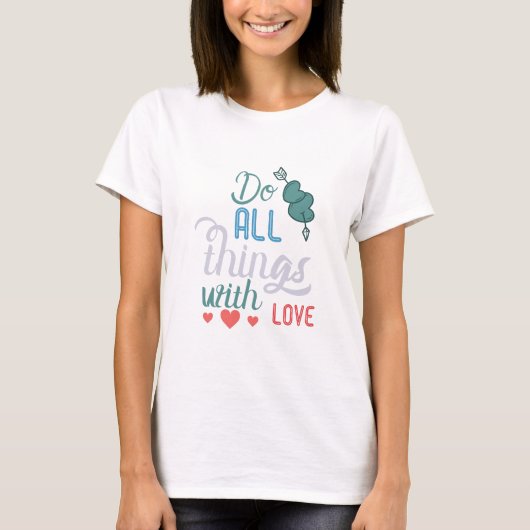 夫婦の贈り物は愛ですべてのことをする Tシャツ (正面)