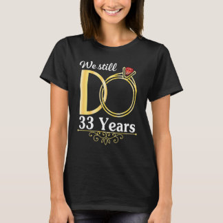 夫婦共に33年の結婚を続ける Tシャツ