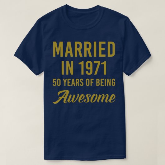 夫婦結婚向け50周年記念品結婚した Tシャツ (デザイン正面)