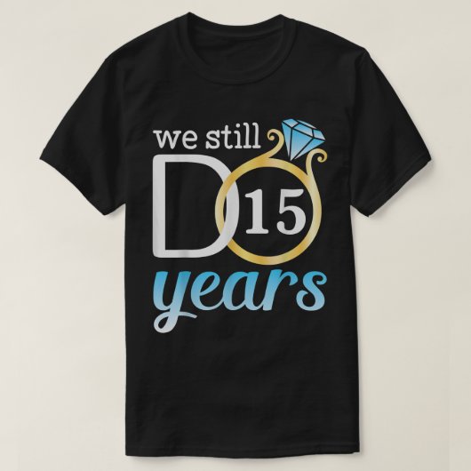 夫婦 結婚 結婚記念日 私たちはいまだに愛し合っている Tシャツ (デザイン正面)