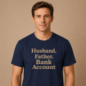 夫。父。口座。 Tシャツ