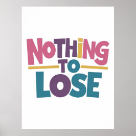 失うものはない ポスター