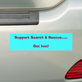 失ったサポート調査及び救助..... Get! バンパーステッカー (車上)