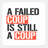 失敗したクーデターは依然としてクーデターだ スクエアシール (正面)
