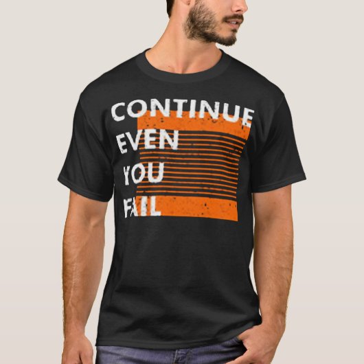 失敗しても続ける Tシャツ (正面)