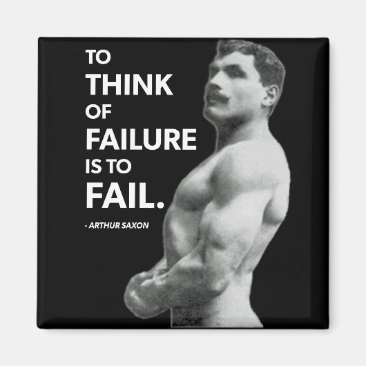 失敗する(アーサー・サクソン) – 旧学校ボディビル マグネット (正面)