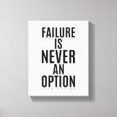 失敗は選択の余地がない |壁やる気を起こさせるアート キャンバスプリント (正面)