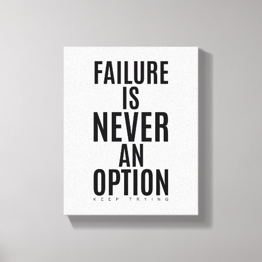 失敗は選択の余地がない |壁やる気を起こさせるアート キャンバスプリント (正面)