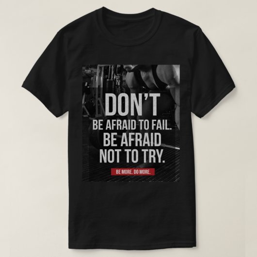 失敗を恐れない – ジムやる気を起こさせる Tシャツ (デザイン正面)