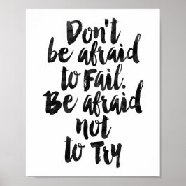 失敗を恐れるな。試みないのが怖い ポスター