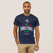 失敗2018年のおもしろいなTシャツとして私の最後のクリスマス Tシャツ (正面フル)