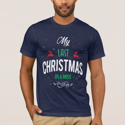 失敗2018年のおもしろいなTシャツとして私の最後のクリスマス Tシャツ (正面)