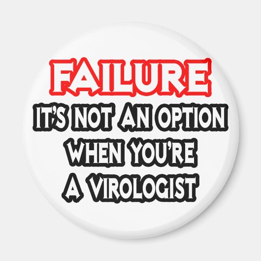 失敗…オプションではない…ウイルス学者 マグネット (正面)