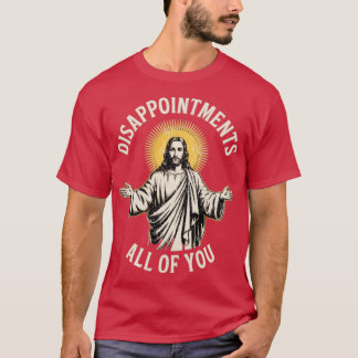 失望のあなたたち全員 Tシャツ