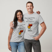 失業とどのようなワインが合っていますか。 Tシャツ (ユニセックス)
