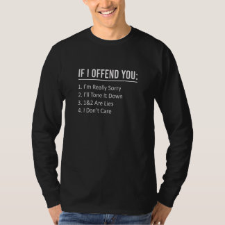 失礼だったら本当にすみません、もっと穏やかに話します Tシャツ