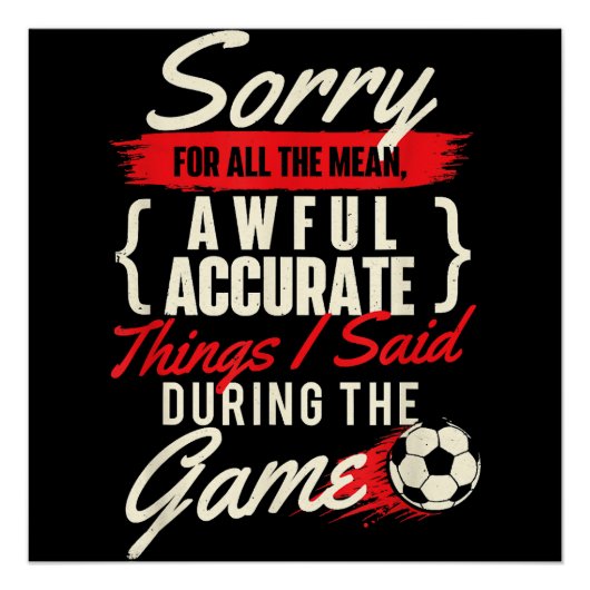 失礼なことばかり言ってすみません - サッカー好き サッカー選手 ポスター (正面)