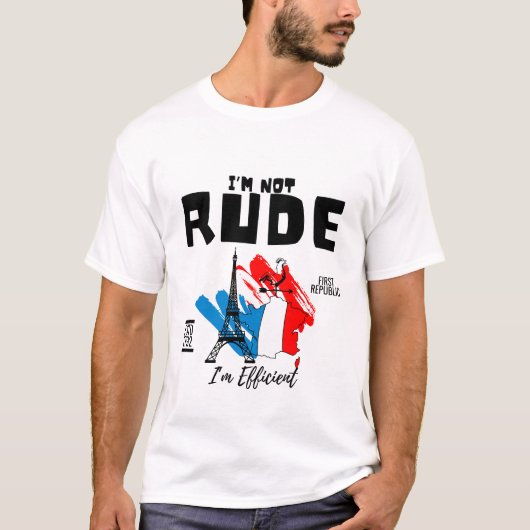 失礼なのではなく、効率的だからです Tシャツ (正面)