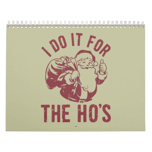 失礼なクリスマスのサンタフェイス 私はホーのためだけにやっている、 カレンダー (カバー)