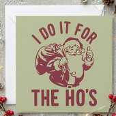 失礼なクリスマスのサンタ顔 私はホーのためだけにやってる シーズンカード