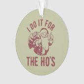 失礼なクリスマス顔私はHo'sのためにそれを行う オーナメント (正面)