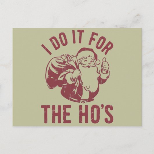 失礼なクリスマス顔私はHo'sのためにそれを行う シーズンポストカード (正面)
